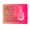 Dies das Ananas