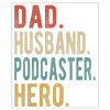 Podcaster Papa Husband Hero