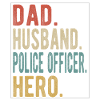 Policeman Papa Husband Hero