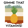 Gimme Vitamins Pineapples Exotic Fruits