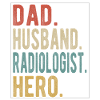 Radiologist Papa Husband Hero