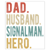 Signalman Papa Husband Hero