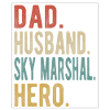 Sky Marshal Papa Husband Hero