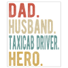 Taxi driver dad husband hero