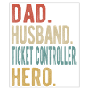Ticket Controller Papa Husband Hero