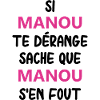 Si manou te dérange