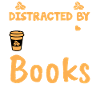 Easily distracted coffee & books