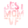 Best Mother Ever Mother's Day
