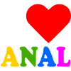 I love anal