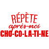 Répète Après Moi Chocolatine