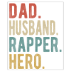 Rapper Papa Husband Hero