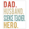 Science Teacher Papa Husband Hero