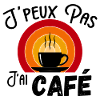 J'peux pas j'ai café