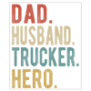 Trucker Dad Husband Hero