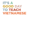 Teach the Vietnamese teacher