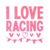 I love racing