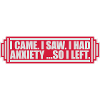 I had anxiety saying