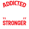 Addicted to getting stronger