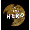 Dad is my Hero