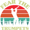 Fear The Trumpets