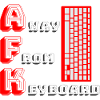 AFK | Away from keyboard