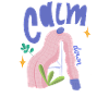 Calm down