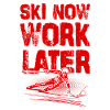Ski travaille maintenant plus tard