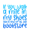 You'll End Up At The Bookstore