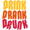 drink drank drunk quote