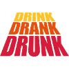 drink drank drunk quote