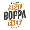 Best Boppa Ever - Dad Grandpa