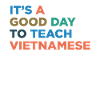Teach the Vietnamese teacher