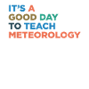 Teaching meteorological teachers