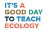 Teaching ecological teachers
