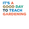 Teaching garden teachers