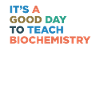 Biochemistry Teaching Teachers