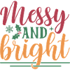 Messy And Bright - Christmas