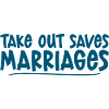 Takeout Saves Marriages 4