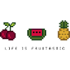 life is fruitastic