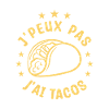je peux pas j'ai tacos