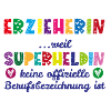 Erzieherin Superheldin