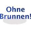 Ohne Brunnen!
