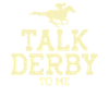 Talk Derby To Me