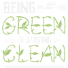 Being Green Is Staying Clean