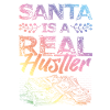 Santa is a hustler