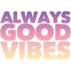 Good vibes