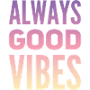 Good vibes