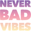 Good vibes