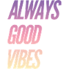Good vibes