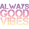 Good vibes